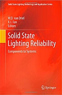 Solid State Lighting Reliability: Components to Systems (Hardcover, 2013)