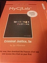 New Mycjlab with Pearson Etext -- Access Card -- For Criminal Justice (Hardcover, 5, Revised)