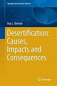 The End of Desertification?: Disputing Environmental Change in the Drylands (Hardcover, 2016)