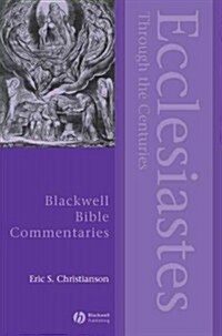 Ecclesiastes Through the Centuries (Paperback)