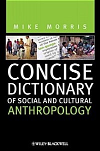 Concise Dictionary of Social and Cultural Anthropology (Paperback)