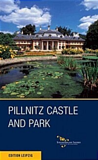 Pillnitz Castle and Park (Paperback)