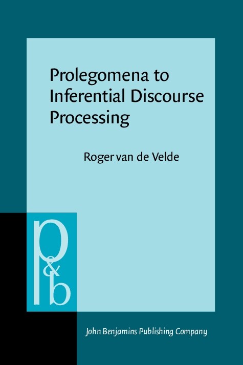 Prolegomena to Inferential Discourse Processing (Paperback)