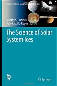 The Science of Solar System Ices (Hardcover, 2013)