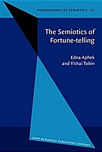 The Semiotics of Fortune-Telling (Paperback)
