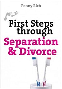 First Steps Through Separation and Divorce (Paperback)