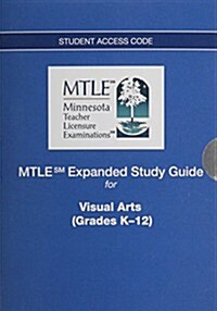 Mtle Expanded Study Guide -- Access Card -- For Visual Arts (Grades K-12) (Hardcover)