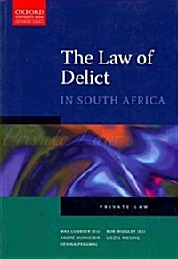 The Law of Delict in South Africa (Paperback, Reprint)