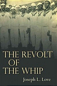 The Revolt of the Whip (Paperback, New)