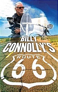 Billy Connollys Route 66 : The Big Yin on the Ultimate American Road Trip (Paperback)