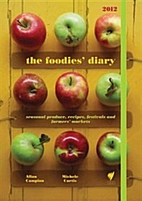 The 2012 Foodies Diary (Paperback)