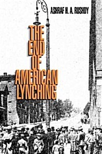 The End of American Lynching (Hardcover)