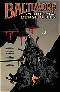 Baltimore, Volume 2: The Curse Bells (Hardcover)