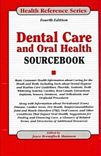 Dental Care and Oral Health Sourcebook (Hardcover, 4th)