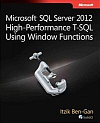Microsoft SQL Server 2012 High-Performance T-SQL Using Window Functions (Paperback)