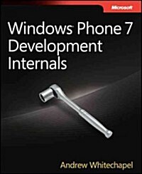 Windows Phone 7 Development Internals (Paperback)