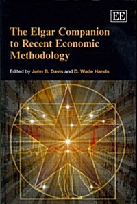 The Elgar Companion to Recent Economic Methodology (Hardcover)