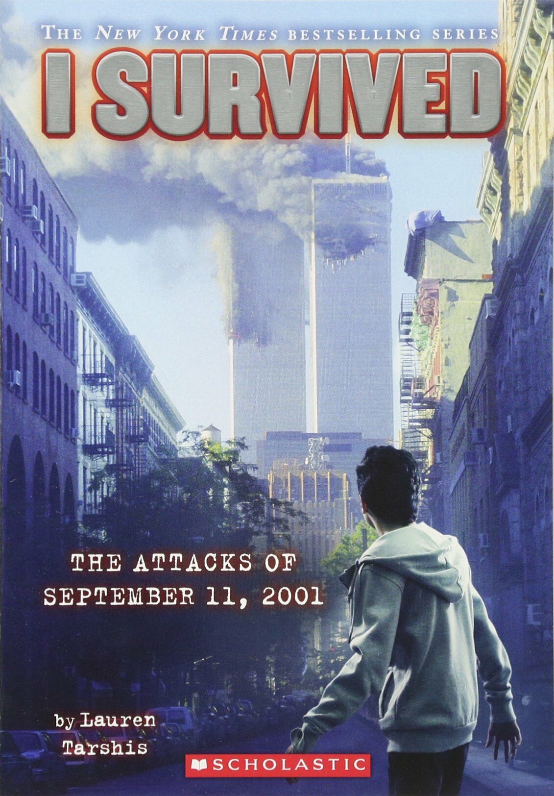 I Survived #6 : the Attacks of September 11th, 2001 (Paperback)