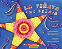 La Pi?ta / The Pinata (Bilingual): (bilingual) (Paperback)