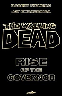 The Walking Dead: Rise of the Governor Deluxe Slipcase Edition (Hardcover)