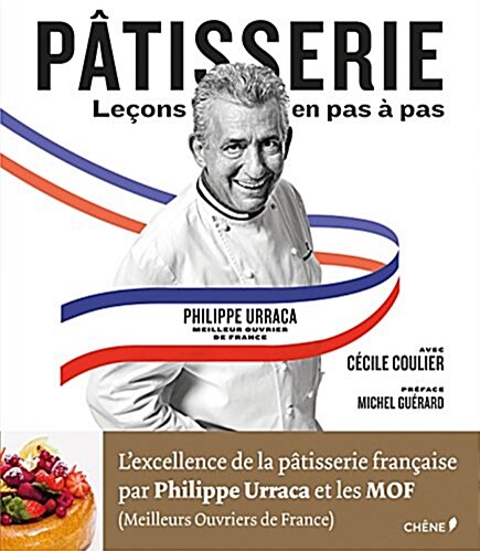 Patisserie : Lecons en pas a pas (Hardcover)