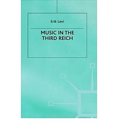 Music in the Third Reich (Hardcover)