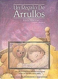 UN Regalo De Arrullos/a Gift of Lullabys (Paperback, Cassette)