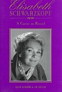 Elisabeth Schwarzkopf (Hardcover)