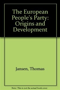 The European People's Party : origins and development