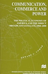 Communication, Commerce and Power (Hardcover)
