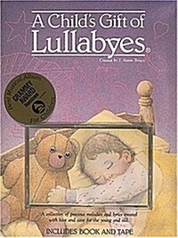 A Childs Gift of Lullabyes (Paperback, Cassette)