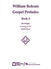 William Bolcom Gospel Preludes for Organ (Paperback)