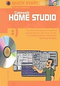 Cakewalk Home Studio (Paperback, CD-ROM)