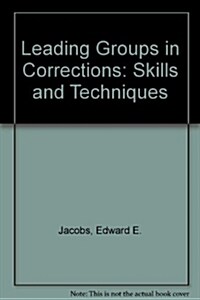 Leading Groups in Corrections (Paperback)