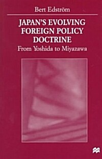 Japans Evolving Foreign Policy Docrine (Hardcover)