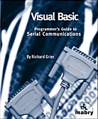 Visual Basic Programmers Guide to Serial Communications (Paperback)