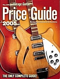 The Official Vintage Guitar Price Guide 2005 (Paperback)