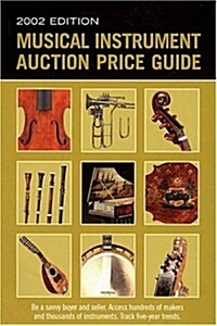 Musical Instrument Auction Price Guide, 2002 (Paperback)