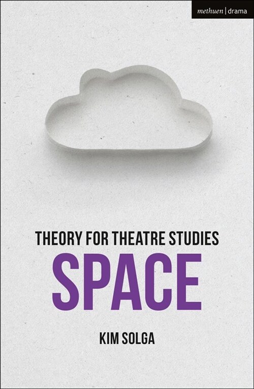 Theory for Theatre Studies: Space (Hardcover)