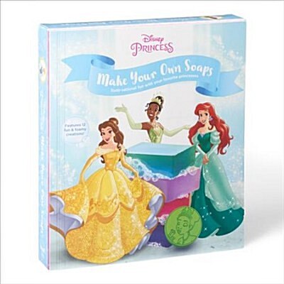 Make Your Own Disney Princess Soaps: 12 Suds-Ational Projects Featuring Your Favorite Princesses! (Other)