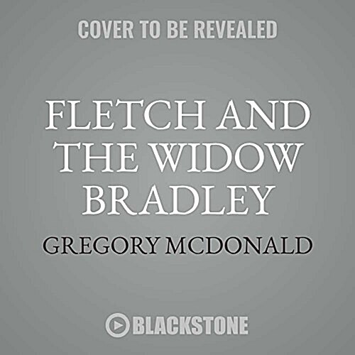 Fletch and the Widow Bradley Lib/E (Audio CD)