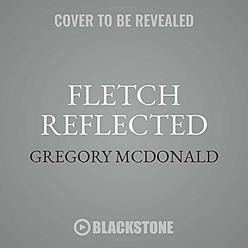 Fletch Reflected (MP3 CD)