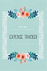 Expense Tracker: Finance Planner - Expense Tracker Bill Organizer Notebook/ Weekly Expense Tracker/ Personal Finance Journal (Paperback)