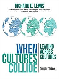 When Cultures Collide : Leading Across Cultures - 4th edition (Paperback)