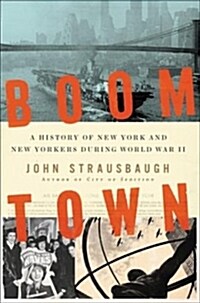 Victory City: A History of New York and New Yorkers During World War II (Hardcover)