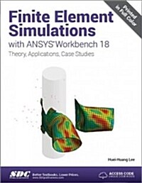 Finite Element Simulations With Ansys Workbench 18 (Paperback)
