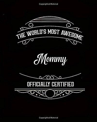 Daily Organizer and Planner: Most Awesome Mommy: 180 Day 8 x 10 Journal Notebook Day Planner (Paperback)