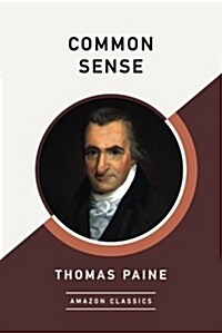 Common Sense (Amazonclassics Edition) (Paperback)