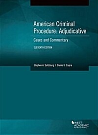American Criminal Procedure, Adjudicative (Paperback, 11th, New)
