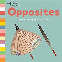 Opposites: Early Learning at the Museum (Board Books)